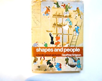 Shapes and People, a Book About Pictures, a Vintage Art Book