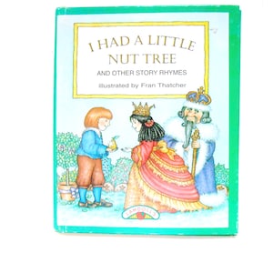 I Had a Little Nut Tree, A Vintage Children&#39;s Book