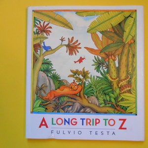 A Long Trip to Z, a Vintage Children&#39;s Alphabet Book