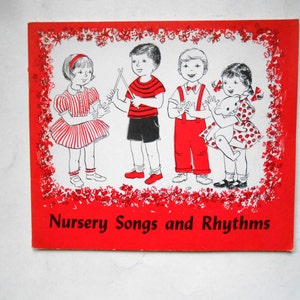 Nursery Songs and Rhythms, a Vintage Children&#39;s Church Song Book