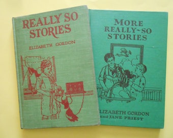 Really So Stories and More Really So Stories, Two Vintage Children's Books, 1920s