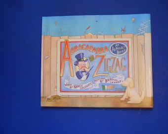 Abracadabra to Zigzag, a Vintage Children's Alphabet Book, ABC