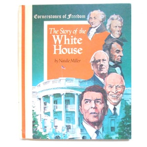 The Story of the White House, Vintage Children&#39;s Book, Cornerstones of Freedom