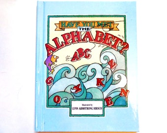 Have You Met the Alphabet, a Vintage Children's ABC Book