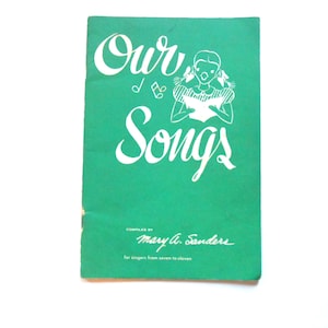 Our Songs, a Vintage Songbook for Children, 1942