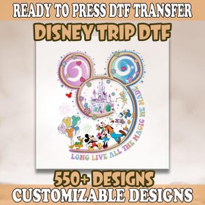 Long Live All The Magic We Made DTF, Magic Kingdom DTF, Ready To Press, Disneyland Castle Dtf, Mickey and Friends Dtf, Disney Trip Dtf