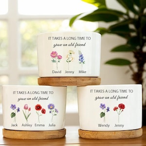 Personlig födelseblomma i keramisk kruka, vänskapspresent, det tar lång tid att få en gammal vän, presenter till planteringskärl, bästa vänpresenter
