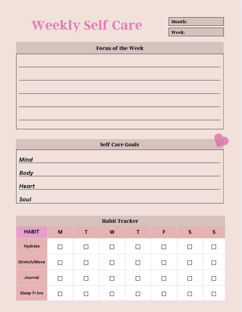 May include: A printable weekly self-care planner with sections for focus of the week, self-care goals, and a habit tracker. The habit tracker includes checkboxes for Monday through Sunday for hydrating, stretching/moving, journaling, and sleeping 7+ hours.
