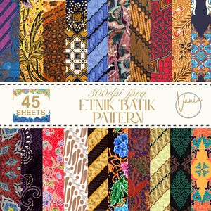 Op de afbeelding: Een verzameling van 45 vellen etnische batikpatronen in verschillende kleuren en ontwerpen. De afbeelding bevat de tekst "300dpi jpeg ETHNIK BATIK PATTERN". De patronen bevatten bloemen-, geometrische en abstracte motieven.