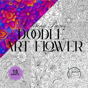 May include: A coloring book with the title "Doodle Art Flower" in large black letters. The book features floral designs, with a vibrant, colorful floral pattern on the left and black and white line art on the right. The words "15 Sheets" are in a purple circle.