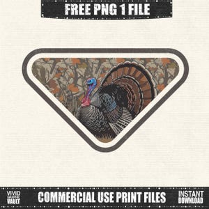 May include: A triangular graphic featuring a detailed illustration of a wild turkey with a vibrant blue head, red wattle, and fanned tail feathers. The background shows a camouflage pattern with fall foliage. The text "FREE PNG 1 FILE" and "COMMERCIAL USE PRINT FILES" are displayed.