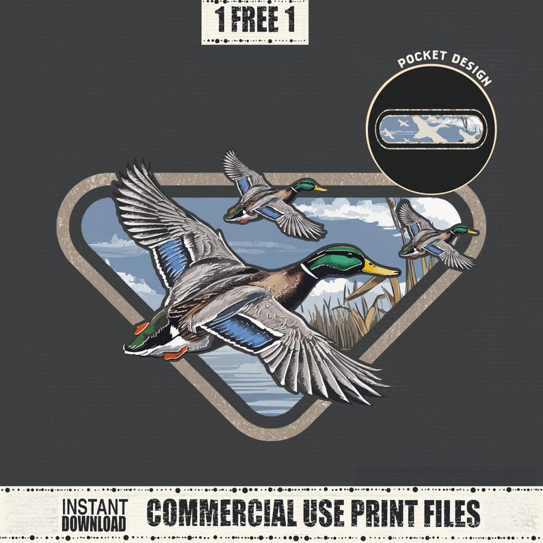 May include: A graphic design featuring three flying ducks with green heads, blue wings, and brown bodies. The ducks are set against a backdrop of a blue sky and marsh grass within a brown triangle. The text "1 FREE 1" and "POCKET DESIGN" are also present.