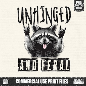 Unhinged and Feral PNG, Funny Raccoon Png, Rock'n Feral Racoon, Funny Chaotic Quote Digital Download, Snarky Sublimation PNG na koszulki