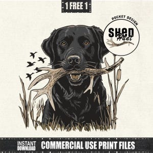 May include: A black Labrador Retriever illustration with a deer antler in its mouth, set against a backdrop of tall grass and flying ducks. The image includes the text "SHED HUNT" in a circular design and "COMMERCIAL USE PRINT FILES".