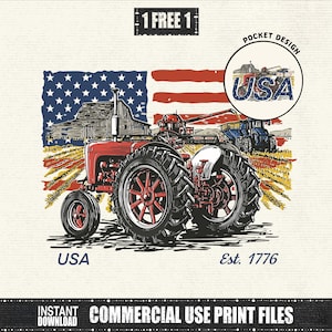 May include: A vintage-style illustration featuring a red tractor in a field, with an American flag backdrop. The design includes the text "USA" and "Est. 1776". A smaller circle graphic reads "USA" with farm equipment. The image also includes the text "1 FREE 1".