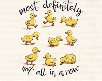 Patos divertidos no todos en fila PNG, Pato lindo y sarcástico sobre salud mental, Clipart de humor sarcástico sobre salud mental, Animal DIY, Descarga digital