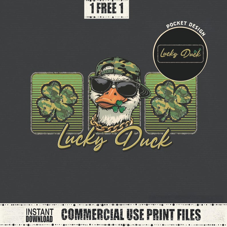 May include: Graphic design featuring a duck wearing sunglasses, a camouflage hat, and a gold chain. The duck holds a shamrock in its beak. The text "Lucky Duck" is below the duck, with shamrock designs on either side.