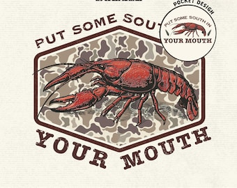 Put Some South In Your Mouth PNG, Camo Crawfish, Southern Saying Sublimation, Funny Country Food Quote, New Orleans, Instant Download
