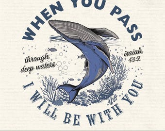 When You Go Through Deep Waters PNG, Isaiah 43:2 Christian Clipart, Ocean Lover Gift, Summer, Bible Verse Sublimation, Digital Download