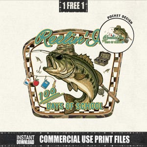 May include: A graphic design featuring a bass wearing sunglasses and a camouflage hat, with the text "Reelin' in 100 Days of School." Includes a pocket design and fishing-themed elements. The design is set against a camouflage and checkered background.