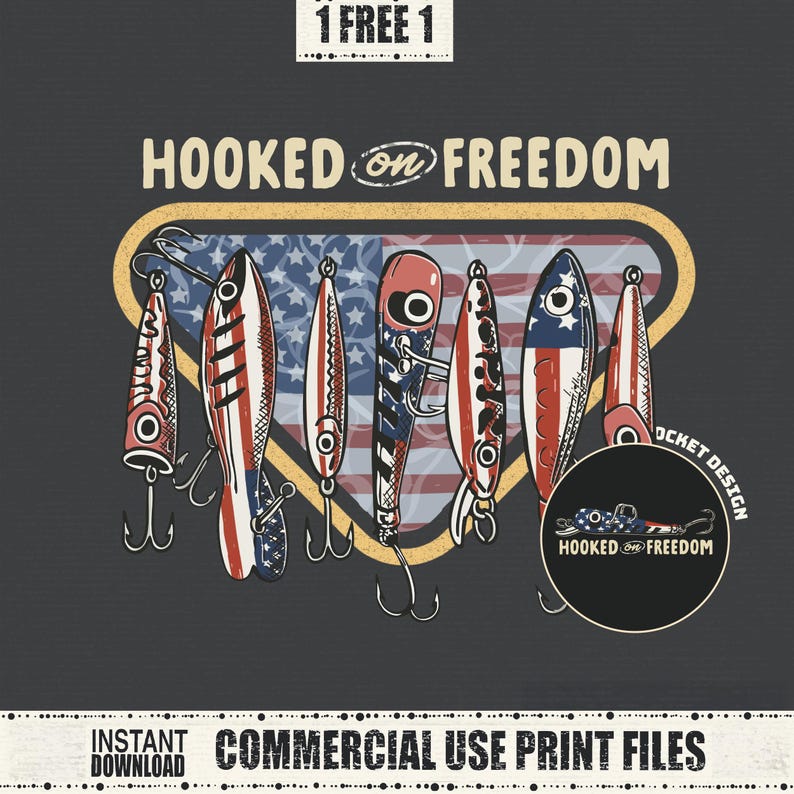 May include: A graphic design showing fishing lures in red, white, and blue, with the text "HOOKED on FREEDOM". Additional text includes "1 FREE 1" and "INSTANT DOWNLOAD COMMERCIAL USE PRINT FILES". The design has a patriotic theme.