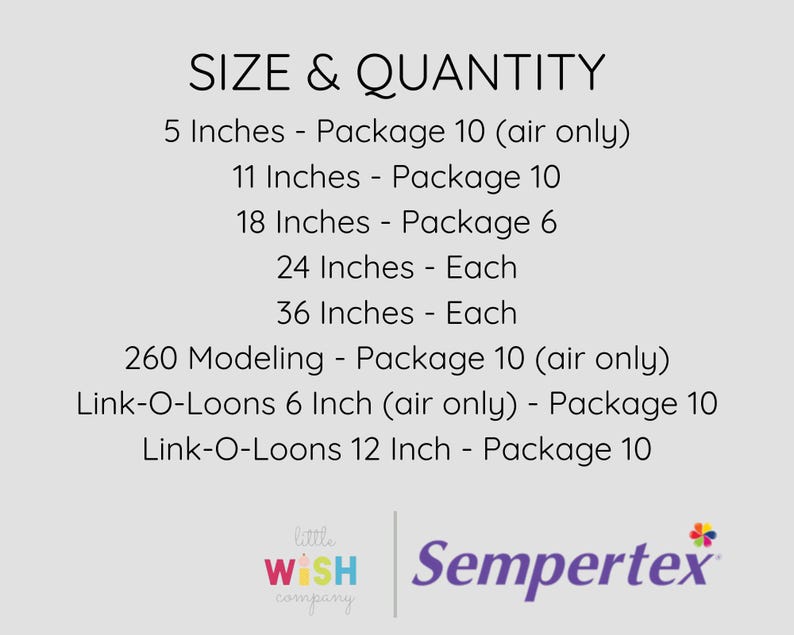 Puede incluir: Texto sobre un fondo gris claro que indica "TAMA&Ntilde;O Y CANTIDAD", seguido de detalles de tama&ntilde;o y cantidad en pulgadas. Incluye opciones "Link-O-Loons" y "Modeling". Los logotipos "little WiSH company" y "Sempertex" est&aacute;n en la parte inferior.