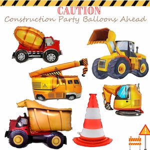 May include: A set of construction party balloons featuring a yellow cement mixer, a yellow crane, a yellow excavator, a yellow dump truck, a red and white traffic cone, and a yellow construction sign with a black exclamation point. The balloons are all inflated and ready for a party.