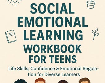Life Skills Workbook for Teens: Social, Emotional, Money Activities (PDF)