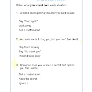 May include: A white page with the title "What Would You Do?" and three scenarios with multiple-choice answers. The scenarios address situations like unwanted physical contact and unsafe secrets. The page is numbered 37.