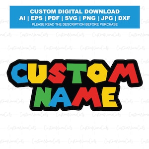 Puede incluir: Un gráfico de descarga digital con las palabras "CUSTOM NAME" en letras coloridas y en bloques, delineadas en negro. Arriba, una pancarta azul indica "CUSTOM DIGITAL DOWNLOAD" con opciones de formato de archivo. También se incluye el texto "PLEASE READ THE DESCRIPTION BEFORE PURCHASE".