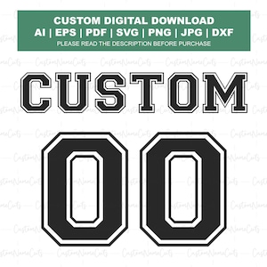 Puede incluir: Gráfico de descarga digital con la palabra "CUSTOM" en una fuente audaz de estilo universitario sobre los números "00". El diseño es en blanco y negro, con una pancarta verde en la parte superior que indica los formatos de archivo disponibles.