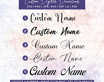 Custom Name Png | Cursive Word Cut File | Calligraphy Text | Cricut Name Cut Out  | Custom Svg Word Phrase |  Personalized Name Decal Svg