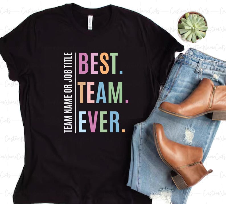 Custom Team Shirt, Work Team Coworkers, Team Member Shirt, Company Shirt, Custom Best Team Ever Shirt, School Shirt, Team Name Shirt, Personalized Team Apparel, custom name cutfile, custom name svg, custom names svg,  Custom Jersey Name and Number SVG , Custom Soccer Jersey Png, Custom Jersey Football, Jersey Numbers Svg , Sport Numbers Svg ,Custom Jersey Number Svg, Png,  Custom Team Shirt, Work Team Coworkers, Team Member Shirt, Customized Best Team Ever Shirt, School T-Shirt, Team Name Shirt
