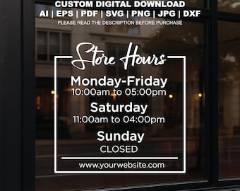 Letrero de horario de tienda personalizado SVG / Calcomanía de horario comercial personalizada / Horario de tienda / Letrero de tienda minorista SVG / Horario de funcionamiento de tienda personalizado