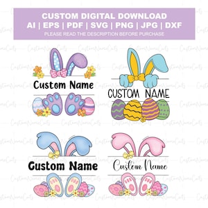 May include: Digital download featuring Easter-themed designs. The image includes bunny ears, Easter eggs, and the text "Custom Name." The designs are in various colors, including blue, pink, and yellow, with floral accents. The top of the image has the text "CUSTOM DIGITAL DOWNLOAD."