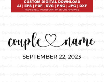 Custom Couple Names with Heart SVG | Couple Name Png Svg | Personalized Name Cut File | Custom Printable PNG | Engagement Cricut File