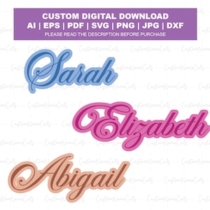 May include: Digital download featuring three names: "Sarah" in blue, "Elizabeth" in pink, and "Abigail" in brown. The names are in a cursive font. A purple banner at the top reads "CUSTOM DIGITAL DOWNLOAD" with file format options.