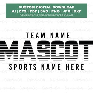 Custom Team Mascot SVG | Personalized School Spirit Cut File | Sports SVG for Cricut | Digital Download | Custom Varsity Team Svg