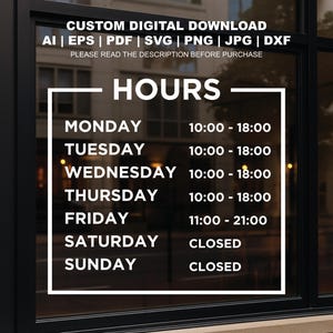 Printable Store Hours Decal | Business Hours Decal | Custom Storefront Decal | Printable Business Hours Sign PNG | Open Sign SVG