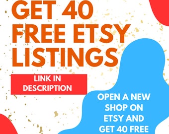 40 Free Listings, Open your shop on Etsy with 40 free listings, Free