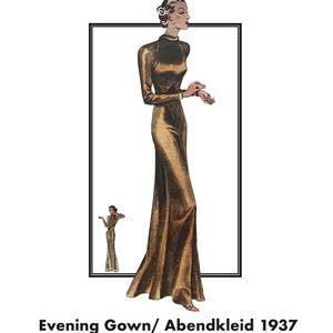 Könnte beinhalten: Illustration eines langen, goldenen Abendkleides mit langen Ärmeln und hohem Ausschnitt. Das Kleid wird von einer schlanken Figur mit Vintage-Frisur getragen. Der Text "Evening Gown/ Abendkleid 1937" befindet sich unten.