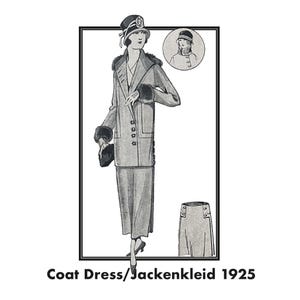 May include: A vintage illustration of a coat dress from 1925. The ensemble includes a long coat with fur trim, a matching skirt, and a cloche hat. The image is in black and white, with the text "Coat Dress/Jackenkleid 1925" at the bottom.
