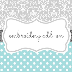 May include: A white frame with a gray border and the text "embroidery add-on" on a gray and white damask pattern background. The bottom of the image is a blue and white polka dot pattern.