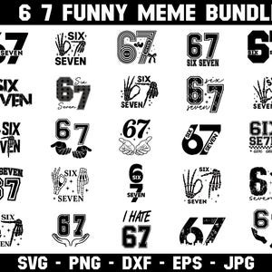 Puede incluir: Un paquete de gráficos en blanco y negro con el número 67 y las palabras "Six Seven" en varios estilos. Algunos diseños incluyen manos de esqueleto y otros elementos relacionados con memes. Formatos: SVG, PNG, DXF, EPS y JPG.