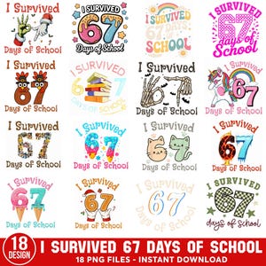 I Survived 67 Days of School PNG Bundle, 67 Days School Milestone PNG, Funny Teacher Student Design, Back to School PNG, Cricut Sublimation, 67 trend png, 6 7 funny png, six seven meme, i survived 67 days, I survived six seven, 67 days of school, back to school, gift for teacher, school six seven png, 6 7 couples costumes, 67 drip ice cream, teacher appreciation, teacher life png