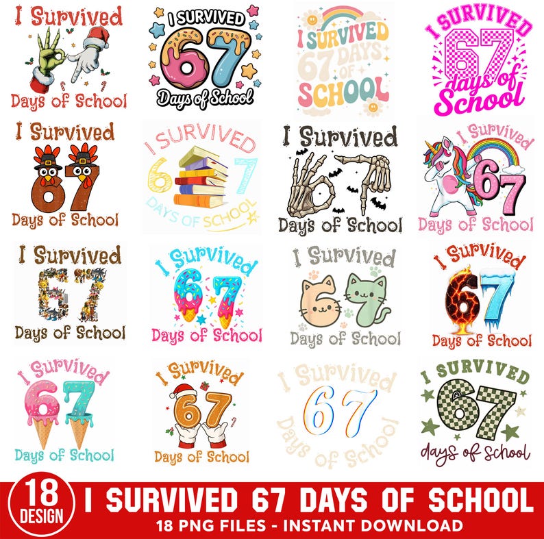 I Survived 67 Days of School PNG Bundle, 67 Days School Milestone PNG, Funny Teacher Student Design, Back to School PNG, Cricut Sublimation, 67 trend png, 6 7 funny png, six seven meme, i survived 67 days, I survived six seven, 67 days of school, back to school, gift for teacher, school six seven png, 6 7 couples costumes, 67 drip ice cream, teacher appreciation, teacher life png