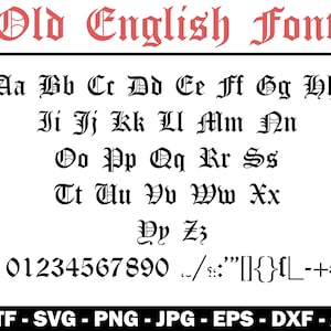 May include: A digital graphic displaying the words "Old English Font" in a red, stylized font. Below, the full alphabet in uppercase and lowercase, along with numbers and symbols, is shown in a black, gothic font. The image includes file type information.