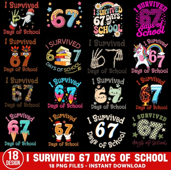 I Survived 67 Days of School PNG Bundle, Funny Teacher Student Design (Digital Download)