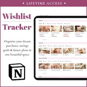 May include: A digital Wishlist Tracker template displayed on a tablet screen. The interface features categories for Fashion, Wellness, and Home & Lifestyle with organized item cards. The Notion logo is visible in the bottom left corner.