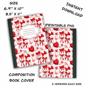 May include: Composition book cover design featuring a white backdrop adorned with red bows, hearts, and floral motifs. The cover includes a blank label area and the text "Composition Book Cover". Available in 17.5cm x 25.4cm and 21.6cm x 27.9cm sizes.